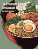 50 Premium Ramen Restaurant Dishes