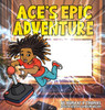 Ace's Epic Adventure - (Hardback or Cased Book)