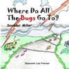 Where Do All The Bugs Go To?: (When The Bad Weather Comes)