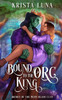 Bound to the Orc King: A Monster Fantasy Romance