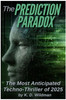 The Prediction Paradox - (Paperback or Softback)