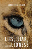 Lies, Liar, and the Lioness