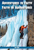 Adventures In Faith Faith In Adventures - (Paperback or Softback)
