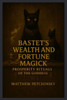 Bastet's Wealth and Fortune Magick: Prosperity Rituals of the Goddess
