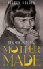 The Choice my Mother Made - (Hardback or Cased Book)