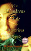 The Wondrous Tale of the Mysterious Mystic - (Paperback or Softback)