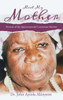 Meet My Mother - (Hardback or Cased Book)