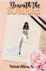 Beneath the Sunshine: A not so grumpy billionaire romance
