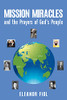 Mission Miracles And The Prayers Of God'S People