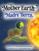 I am Mother Earth Yo soy Madre Tierra
