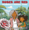 Roses Are Red: Grandma's Memory Song: A Journey With Alzheimer's