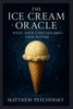 The Ice Cream Oracle: What Your Cone Says About Your Future