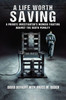 A life worth saving - (Paperback or Softback)