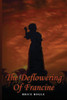 The Deflowering of Francine - (Paperback or Softback)