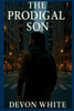 The Prodigal Son - 9798349421129