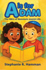 A Is for Adam - (Hardback or Cased Book)