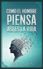 Como El Hombre Piensa, Así Es Su Vida - Colección Deluxe