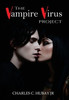The Vampire Virus Project - (Hardback or Cased Book)