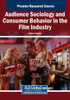 Audience Sociology and Consumer Behavior in the Film Industry - (Paperback or Softback)