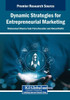 Dynamic Strategies for Entrepreneurial Marketing - (Paperback or Softback)