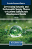 Developing Dynamic and Sustainable Supply Chains to Achieve Sustainable Development Goals - (Hardback or Cased Book)