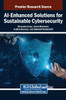 AI-Enhanced Solutions for Sustainable Cybersecurity - (Hardback or Cased Book)