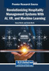 Revolutionizing Hospitality Management Systems With AI, VR, and Machine Learning - (Paperback or Softback)
