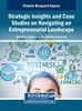 Strategic Insights and Case Studies on Navigating an Entrepreneurial Landscape - (Hardback or Cased Book)