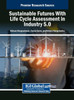 Sustainable Futures With Life Cycle Assessment in Industry 5.0 - (Hardback or Cased Book)