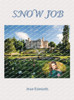 Snow Job - (Hardback or Cased Book)