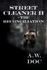Street Cleaner II - The Reconciliation - (Paperback or Softback)