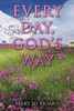 Every Day, God's Way - (Paperback or Softback)