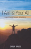 I Am Is Your All: Daily Devotional Readings