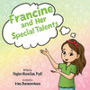 Francine And Her Special Talents - 9781735590684