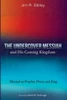 The Undercover Messiah and His Coming Kingdom: Messiah as Prophet, Priest, and King - (Paperback or Softback)
