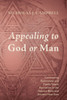 Appealing to God or Man - (Paperback or Softback)