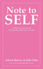 Note to SELF: 10 Pillars for Growth and Reconnecting With Your True Self