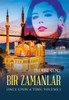 Bir Zamanlar: Once Upon a Time - (Hardback or Cased Book)