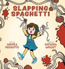Slapping Spaghetti - (Hardback or Cased Book)