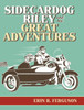 Sidecardog Riley and His Great Adventures - (Hardback or Cased Book)