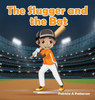 The Slugger and the Bat - (Hardback or Cased Book)