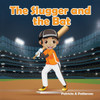 The Slugger and the Bat - (Paperback or Softback)