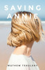 Saving Annie - (Paperback or Softback)
