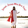 Jesus, Jesus Who Are You? - (Paperback or Softback)