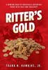 Ritter's Gold - (Hardback or Cased Book)