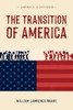 The Transition of America: America is Divided