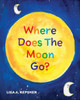 Where Does The Moon Go? - (Paperback or Softback)