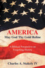 America, May God Thy Gold Refine: A Biblical Perspective on Forgetting History - (Hardback or Cased Book)