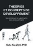 Theories Et Concepts de Developpement: Realites Sociales Et Evolution Des Idees de Developpement