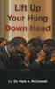 Lift Up Your Hung Down Head